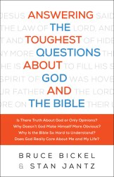 Answering the Toughest Questions About God and the Bible