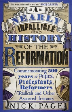 Nearly Infallible History of the Reformation