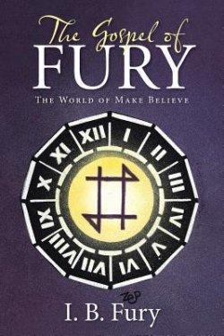 The Gospel of Fury: The World of Make Believe