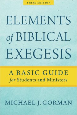 Elements of Biblical Exegesis, 3rd Edition