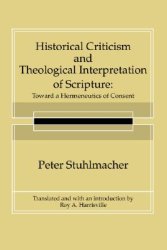 Historical Criticism and Theological Interpretation of Scripture