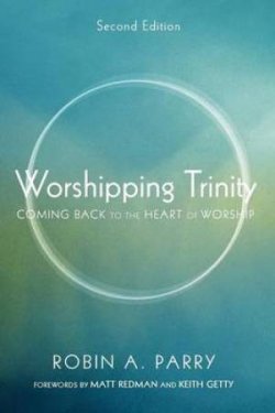 Worshipping Trinity, Second Edition