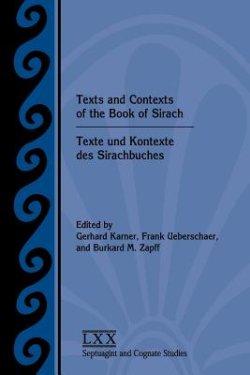 Texts and Contexts of the Book of Sirach / Texte und Kontexte des Sirachbuches
