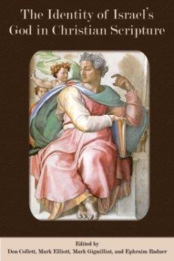 The Identity of Israel's God in Christian Scripture