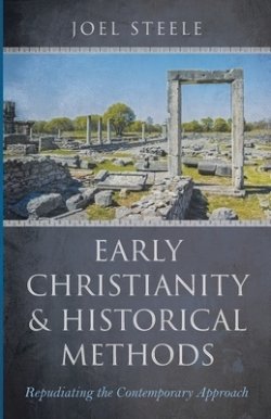 Early Christianity and Historical Methods