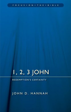 1, 2, 3 John: Redemption's Certainty