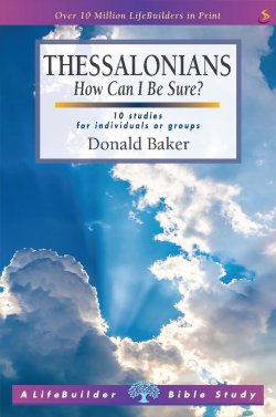 Lifebuilder Bible Study: Thessalonians
