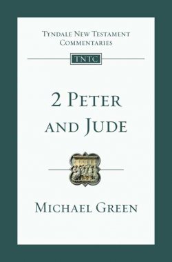 2 Peter and Jude : Tyndale New Testament Commentaries