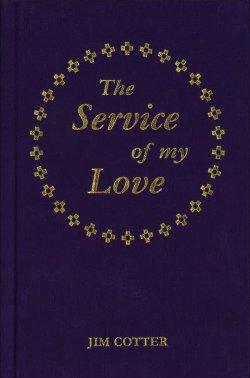 The Service of My Love