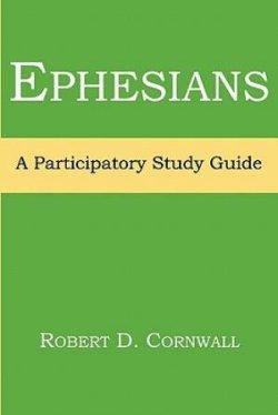 Ephesians:  A Participatory Study Guide