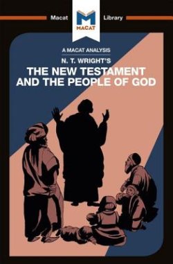 Analysis Of N.t. Wright\'s The New Testament And The People Of God