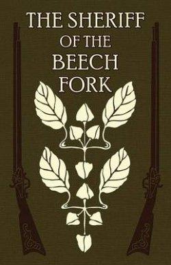 The Sheriff of the Beech Fork: A Story of Kentucky