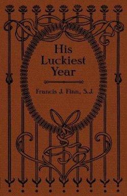 His Luckiest Year: A Sequel to Lucky Bob
