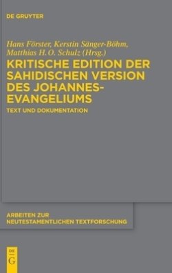 Kritische Edition Der Sahidischen Version Des Johannesevangeliums