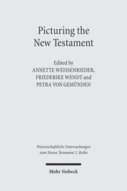 Picturing the New Testament: Studies in Ancient Visual Images