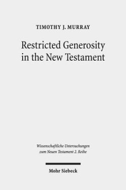 Restricted Generosity in the New Testament