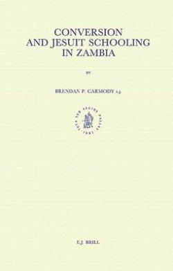 Conversion and Jesuit Schooling in Zambia: