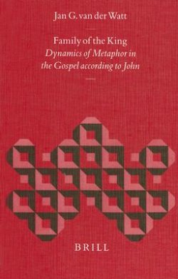 Family of the King: Dynamics of Metaphor in the Gospel According to John