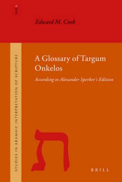 A Glossary of Targum Onkelos: According to Alexander Sperber's Edition