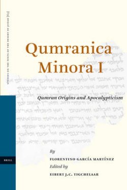 Qumranica Minora I: Qumran Origins and Apocalypticism