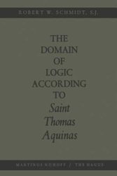The Domain of Logic According to Saint Thomas Aquinas