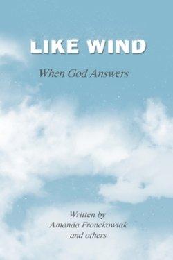 Like Wind: When God Answers