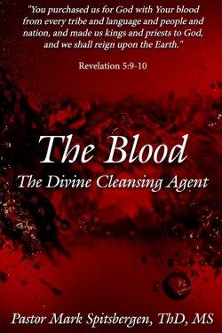 The Blood: The Divine Cleansing Agent