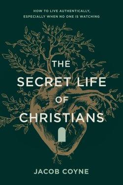 The Secret Life of Christians