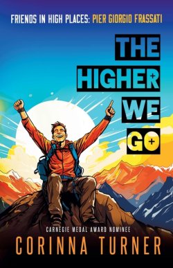 The Higher We Go: Pier Giorgio Frassati