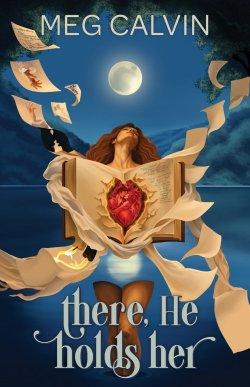 There, He Holds Her