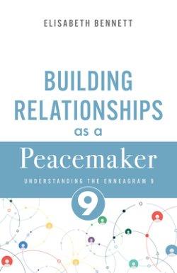 Building Relationships as a Peacemaker