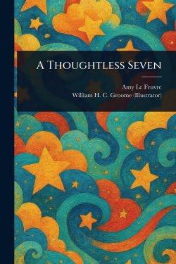 A Thoughtless Seven