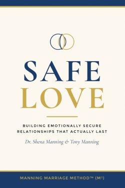 Safe Love: Building Emotionally Secure Relationships That Actually Last