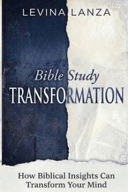 Bible Study - How Biblical Insights Can Transform Your Mind