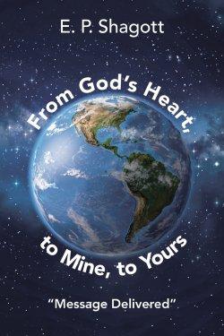 From God's Heart, to Mine, to Yours Book #5: "Message Delivered"