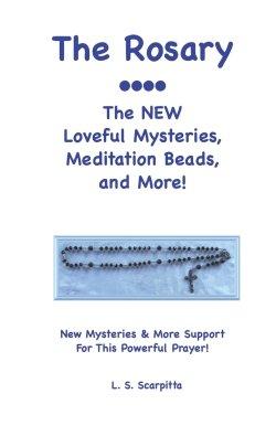 The Rosary: The NEW Loveful Mysteries, Meditation Beads, and More