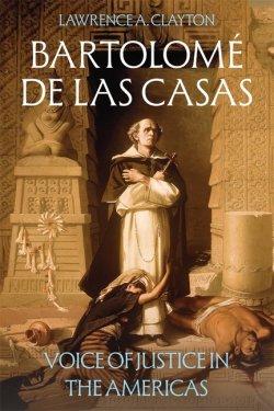 Bartolomé de las Casas – Voice of Justice in the Americas