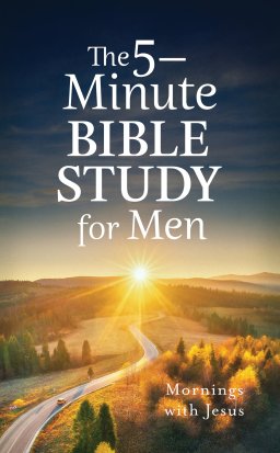 5-Minute Bible Study for Men: Mornings with Jesus