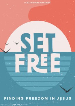Set Free Teen Devotional