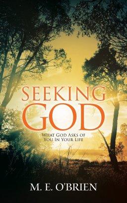 Seeking God: What God Asks of You In Your Life
