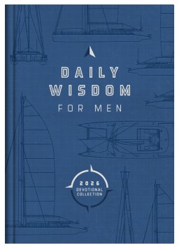 Daily Wisdom for Men 2026 Devotional Collection