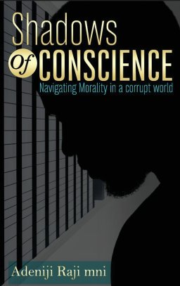 Shadows Of Conscience: Navigating Morality in a corrupt world