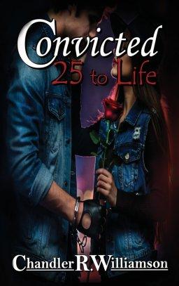 Convicted: 25 to Life