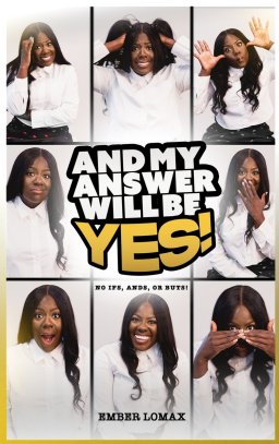 And My Answer Will Be Yes