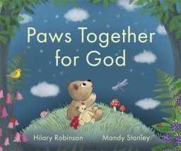 Paws Together for God – A heartwarming story about how God loves to listen to our prayers