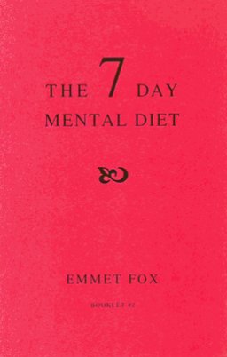 THE SEVEN DAY MENTAL DIET (02) : How to Change Your Life in a Week