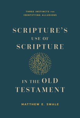 Scripture's Use of Scripture in the Old Testament