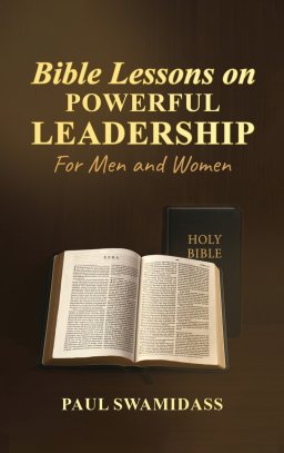 Bible Lessons on Powerful Leadership: For Men and Women
