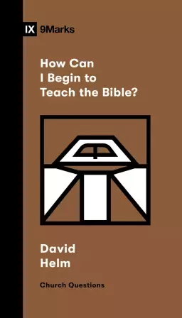 How Can I Begin to Teach the Bible?
