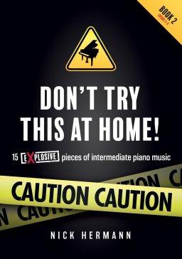 Don't Try This At Home - Book 2